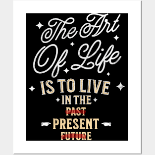 Embrace the Art of Living in the Now with Purposeful Style Posters and Art